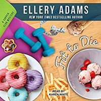 ellery adams' fit to die audio book