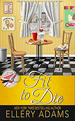 Ellery Adams' Fit to Die
